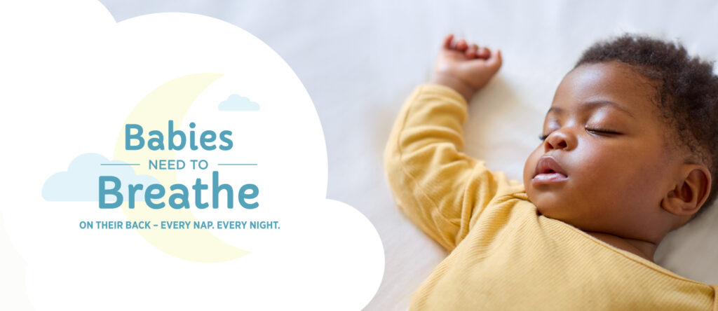 Reducing Babies’ Risk in St. Joseph County Every year, babies in our Indiana community die from sleep-related deaths. But these deaths are preventable. Babies don’t need much to have a safe, happy sleep. Just a flat surface in a crib or bassinet makes a safe space for your baby. With your love, care and following the ABCDEs of safe sleep, you can help your baby sleep safely every nap and every night.